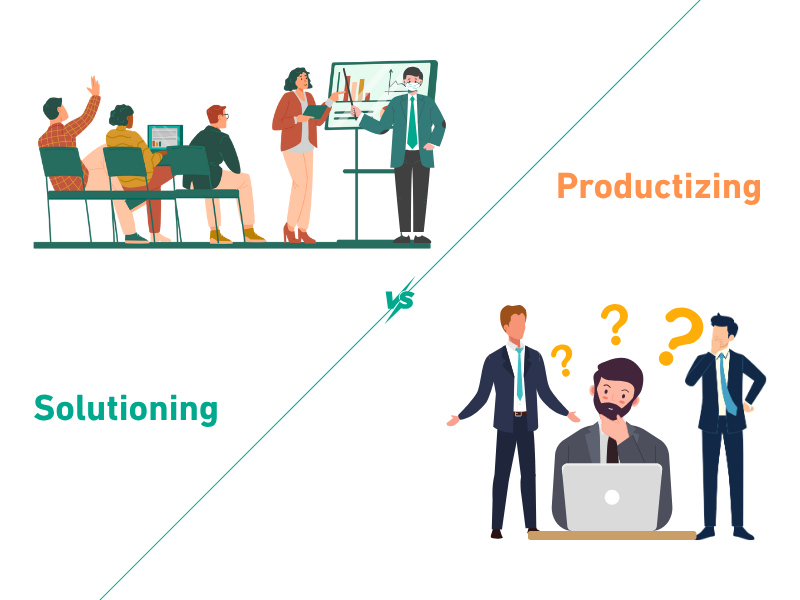 Solutioning vs Productizing  image